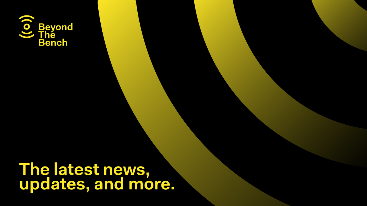 Beyond the Bench, August Edition: New Updates, New Horizons